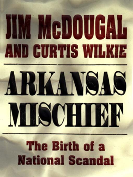 Title details for Arkansas Mischief by Jim McDougal - Available